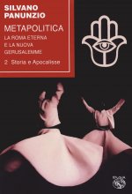 Metapolitica. La Roma eterna e la nuova Gerusalemme