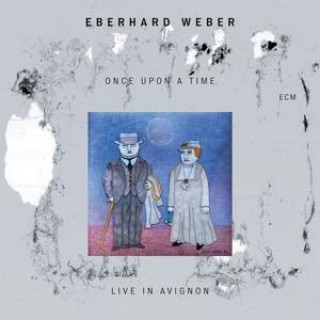 Eberhard Weber: Once Upon A Time: Live In Avignon 1994