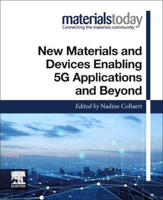 New Materials and Devices Enabling 5G Applications and Beyond