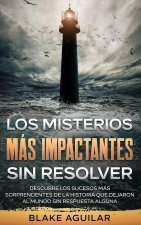 Misterios mas Impactantes sin Resolver