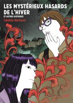 Les mystérieux hasards de l'hiver  - Et autres histoires co