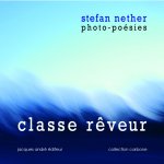 Classe rêveur - photo-poésies