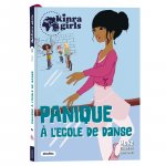 Kinra Girls - Destination Mystère - Panique à l'école de danse - Tome 6