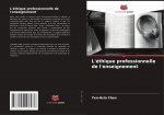 L'ethique professionnelle de l'enseignement