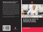 Projecto de Gestao de Recursos de Infra-estruturas Lacteas