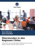 UEberstunden in den Regionen Chiles