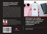 Utilisation de videos YouTube sous-titrees en anglais pour ameliorer l'apprentissage du vocabulaire