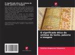 O significado etico da sintese de texto, palavra e imagem