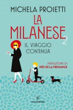 milanese 2. Il viaggio continua