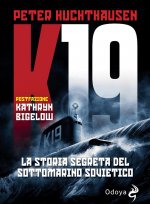 K19. La storia segreta del sottomarino sovietico