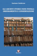 archivi storici non statali: ordinamento e conservazione