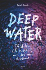 Deep Water