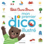 Mon premier dico illustré Petit Ours Brun