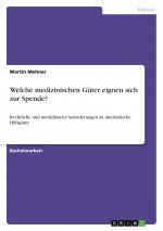 Welche medizinischen Güter eignen sich zur Spende?