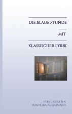 Die blaue Stunde mit klassischer Lyrik