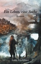Leben, eine Suche