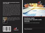 Gestione delle prestazioni basata sulle attivita