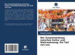 Der Zusammenhang zwischen Kultur und Wahrnehmung