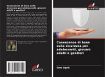Conoscenze di base sulla sicurezza per adolescenti, giovani adulti e genitori