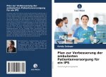 Plan zur Verbesserung der ambulanten Patientenversorgung fur ein IPS