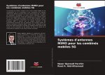 Systemes d'antennes MIMO pour les combines mobiles 5G
