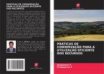 Praticas de Conservacao Para a Utilizacao Eficiente DOS Recursos