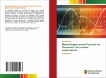 Metodologias para Previs?o de Demanda: Um estudo exploratório