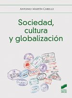 SOCIEDAD CULTURA Y GLOBALIZACION
