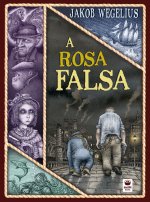 rosa falsa, La