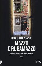 Mazzo e rubamazzo. Squadra speciale minestrina in brodo