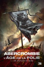 L'Âge de la folie, T1 : Un soupçon de haine