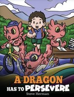 Dragon Has To Persevere