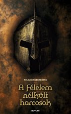 felelem nelkuli harcosok