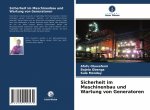 Sicherheit im Maschinenbau und Wartung von Generatoren