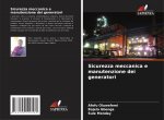 Sicurezza meccanica e manutenzione dei generatori