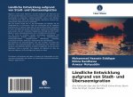 Landliche Entwicklung aufgrund von Stadt- und UEberseemigration