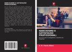 Narcisismo E Satisfacao Profissional