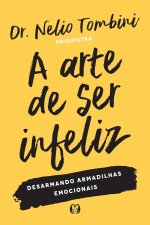 arte de ser infeliz