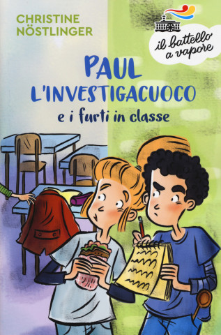 Paul l'investigacuoco e i furti in classe (Christine Nöstlinger)(Brožovaná)