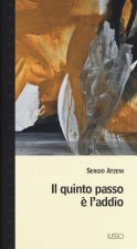 quinto passo è l'addio
