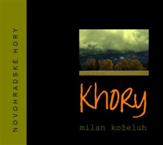 Milan Koželuh - Khory