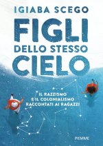 Figli dello stesso cielo.Il colonialismo raccontato ai ragazzi