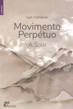 movimento perpetuo: a solo