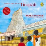 Amma, Take Me to Tirupati
