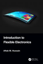 Introduction to Flexible Electronics