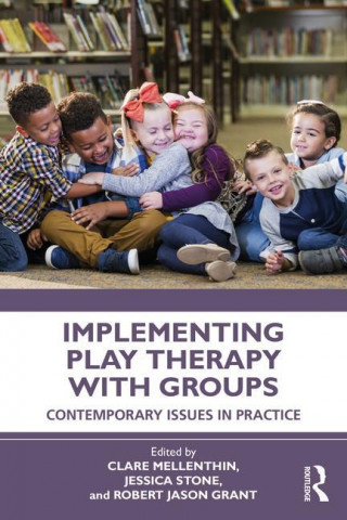 Implementing Play Therapy with Groups