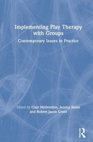 Implementing Play Therapy with Groups