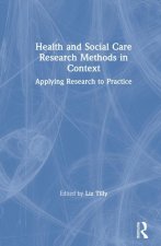 Health and Social Care Research Methods in Context
