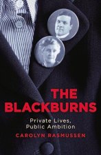 The Blackburns: Private Lives, Public Ambitions
