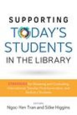 Supporting Today's Students in the Library